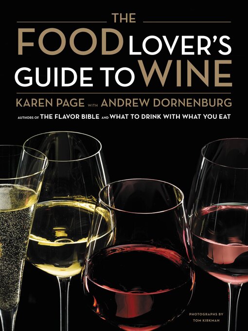 Title details for The Food Lover's Guide to Wine by Andrew Dornenburg - Available